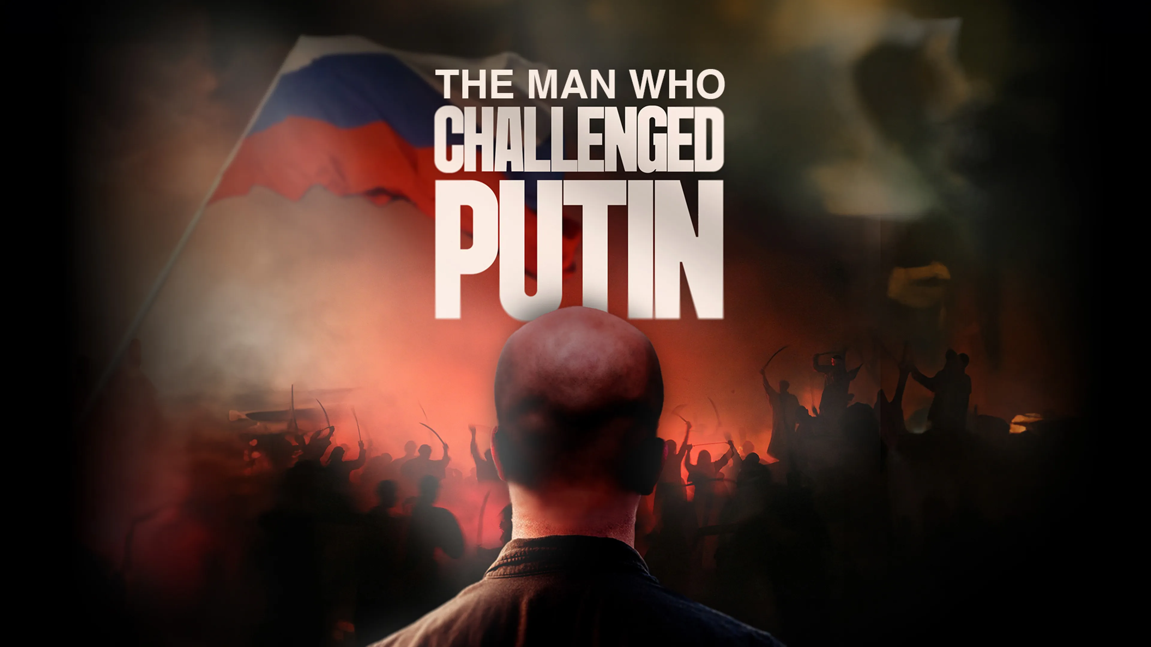 The Man Who Challenged Putin poster